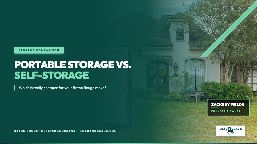 Portable storage vs self-storage comparison for a Baton Rouge move