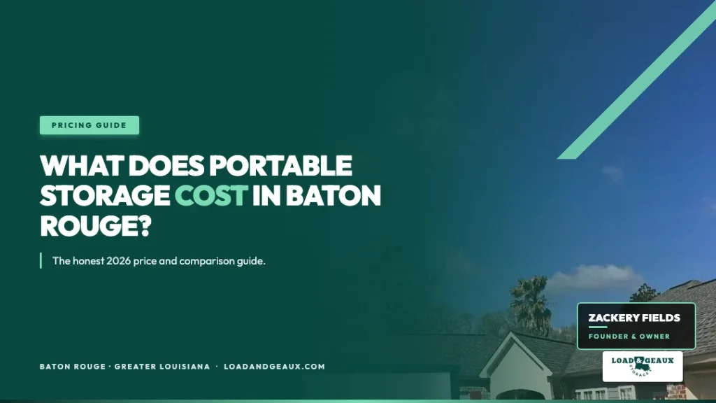 Load and Geaux portable storage container pricing guide for Baton Rouge